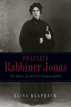 Couverture de l’ouvrage Fraulein rabbiner jonas : the story of the first woman rabbi
