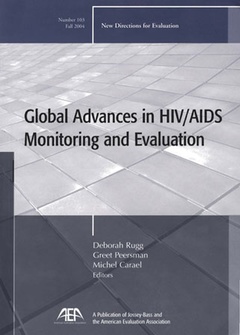 Couverture de l’ouvrage Global advances in hiv/aids monitoring and evaluation : new directions for evaluation 103
