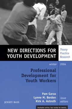 Couverture de l’ouvrage Professional development for youth workers : new directions for youth development 104