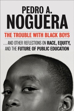 Couverture de l’ouvrage The Trouble With Black Boys