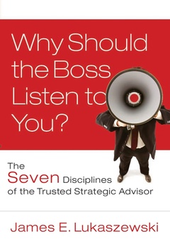 Couverture de l’ouvrage Why Should the Boss Listen to You?