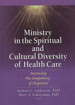 Couverture de l’ouvrage Ministry in the Spiritual and Cultural Diversity of Health Care