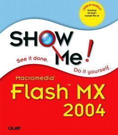 Couverture de l’ouvrage Show me macromedia flash mx 2004