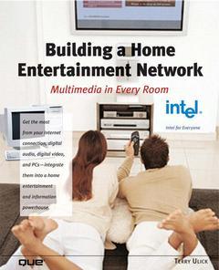 Couverture de l’ouvrage Building a home entertainment network, multimedia in every room