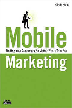 Couverture de l’ouvrage Mobile marketing (1st ed )