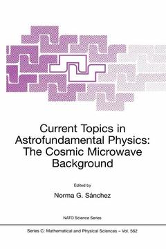 Couverture de l’ouvrage Current Topics in Astrofundamental Physics: The Cosmic Microwave Background