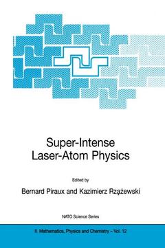 Couverture de l’ouvrage Super-Intense Laser-Atom Physics