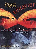 Cover of the book Fish behavior in the aquarium and in the wild (paper)
