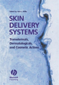 Couverture de l’ouvrage Skin delivery systems : transdermals, dermatologicals and cosmetic actives