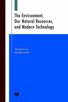 Couverture de l’ouvrage The Environment, Our Natural Resources, and Modern Technology