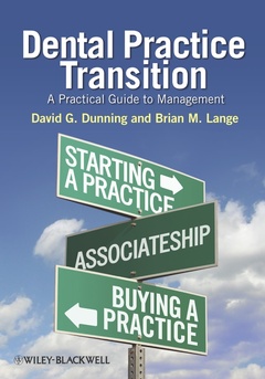 Couverture de l’ouvrage Dental practice transition: a practical guide to management