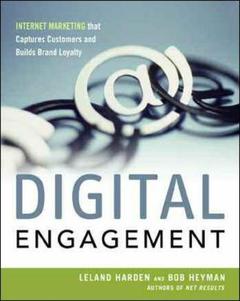 Cover of the book Digital engagement: internet marketing that captures customers and builds intense brand loyalty