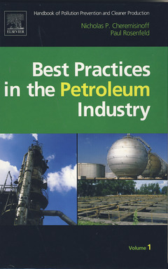 Couverture de l’ouvrage Handbook of Pollution Prevention and Cleaner Production Vol. 1: Best Practices in the Petroleum Industry