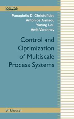 Cover of the book Control and Optimization of Multiscale Process Systems