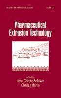 Couverture de l’ouvrage Pharmaceutical extrusion technology (Drugs & the pharmaceutical sciences vol. 133) - printed on demand