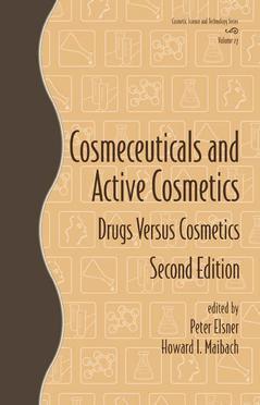 Couverture de l’ouvrage Cosmeceuticals & active cosmetics : Drugs versus cosmetics (Cosmetic scoence and technology series 27)