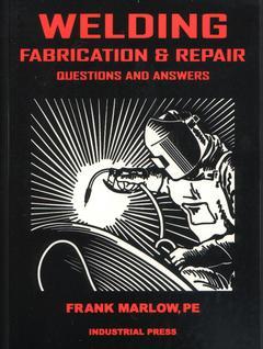 Couverture de l’ouvrage Welding fabrication and repairs : questions and answers