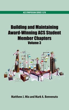Couverture de l’ouvrage Building and Maintaining Award-Winning ACS Student Members Chapters Volume 3