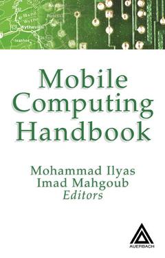 Couverture de l’ouvrage Mobile Computing Handbook