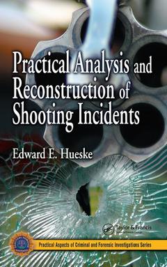 Couverture de l’ouvrage Practical analysis and reconstruction of shooting incidents
