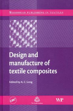 Couverture de l’ouvrage Design & manufacture of textile composit tes