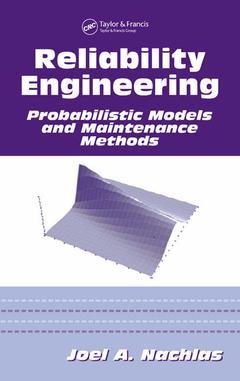 Couverture de l’ouvrage Reliability engineering : probabilistic models and maintenance models (Mechanical Engineering, vol.190)