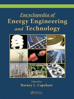 Couverture de l’ouvrage Encyclopedia of energy engineering & technology (3 Volume-set)