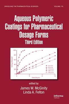 Couverture de l’ouvrage Aqueous polymeric coatings for pharmaceutical dosage forms (Drugs & the pharmaceutical sciences, Vol. 176)