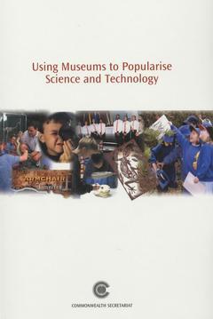 Couverture de l’ouvrage Using museums to popularise science and technology