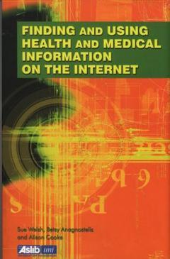 Cover of the book Finding & using biomedical information on the internet