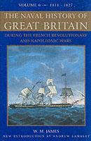 Couverture de l’ouvrage The Naval History of Great Britain : V. 6: From the Declaration of War by France in 1793 to the Accession of George IV (New Ed.)
