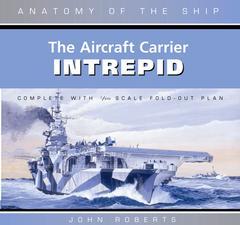 Couverture de l’ouvrage Aircraft Carrier Intrepid (Anatomy of the Ship Series)