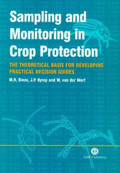 Couverture de l’ouvrage Sampling and monitoring in crop protection: the theoretical basic for designing practical decision guides