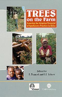 Couverture de l’ouvrage Trees on the farm : assessing the adoption potential of agroforestry practices in Africa