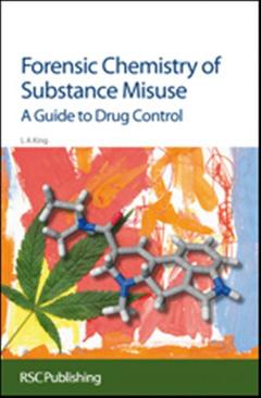 Cover of the book Forensic chemistry of substance Misuse: A guide to drug control