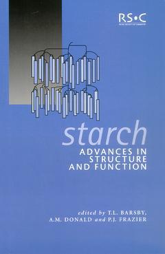 Couverture de l’ouvrage Starch : advances in structure and function