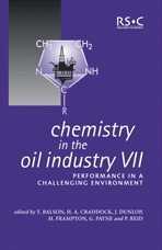 Couverture de l’ouvrage Chemistry in the Oil Industry VII: Performance in a Challenging Environment