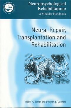 Couverture de l’ouvrage Neural repair, transplantation and rehabilitation