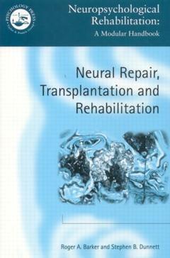 Couverture de l’ouvrage Neural repair, transplantation and rehbilitation
