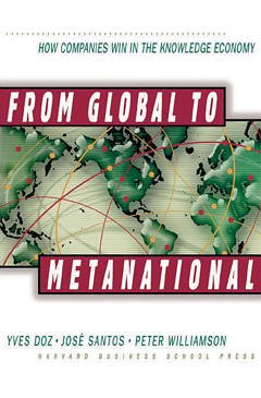 Cover of the book From global to metanational : how companies win in the knowledge economy