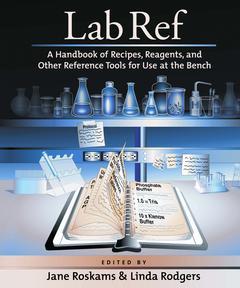Couverture de l’ouvrage Lab Ref : A Handbook of Recipes, Reagents, and Other Reference Tools for Use at the Bench (wire binding)