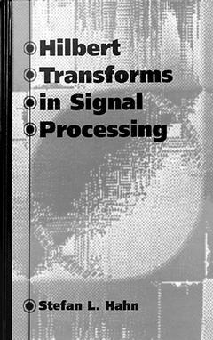 Couverture de l’ouvrage Hilbert transforms in signal processing (IPF)