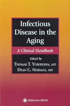Couverture de l’ouvrage Infectious disease in the aging (a clinical handbook)