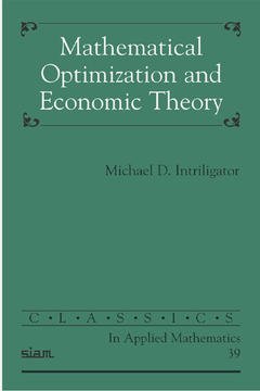 Cover of the book Mathematical Optimization and Economic Theory (Classics in Applied Mathematics, Vol. 39)