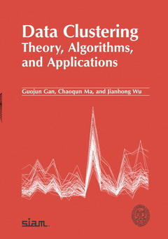Couverture de l’ouvrage Data Clustering: Theory, Algorithms, and Applications