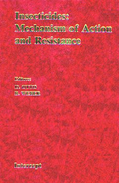 Cover of the book Insecticides : mechanism of action and resistance