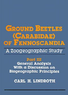 Couverture de l'ouvrage Ground beetles (carabidae) of fennoscandia, a zoogeographic study part 3:general analysis with a discussion on biogeographic principles