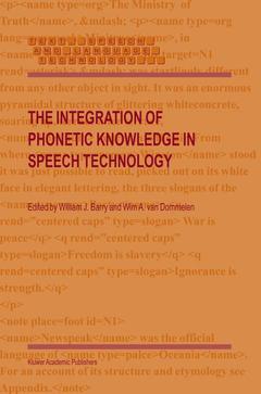 Couverture de l’ouvrage The Integration of Phonetic Knowledge in Speech Technology