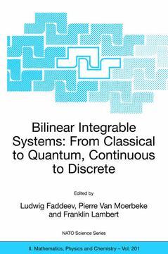 Couverture de l’ouvrage Bilinear Integrable Systems: from Classical to Quantum, Continuous to Discrete