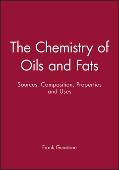 Couverture de l’ouvrage The chemistry of oils & fats : Sources, composition, properties & uses